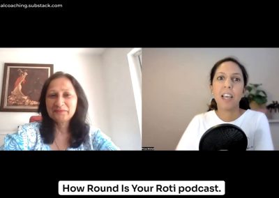 Confidence and Communication – How Round Is Your Roti? Podcast